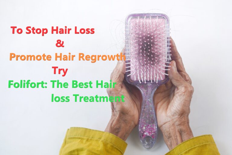 Folifort: The best Hair Loss Treatment